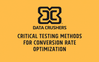Critical Testing Methods for Conversion Rate Optimization